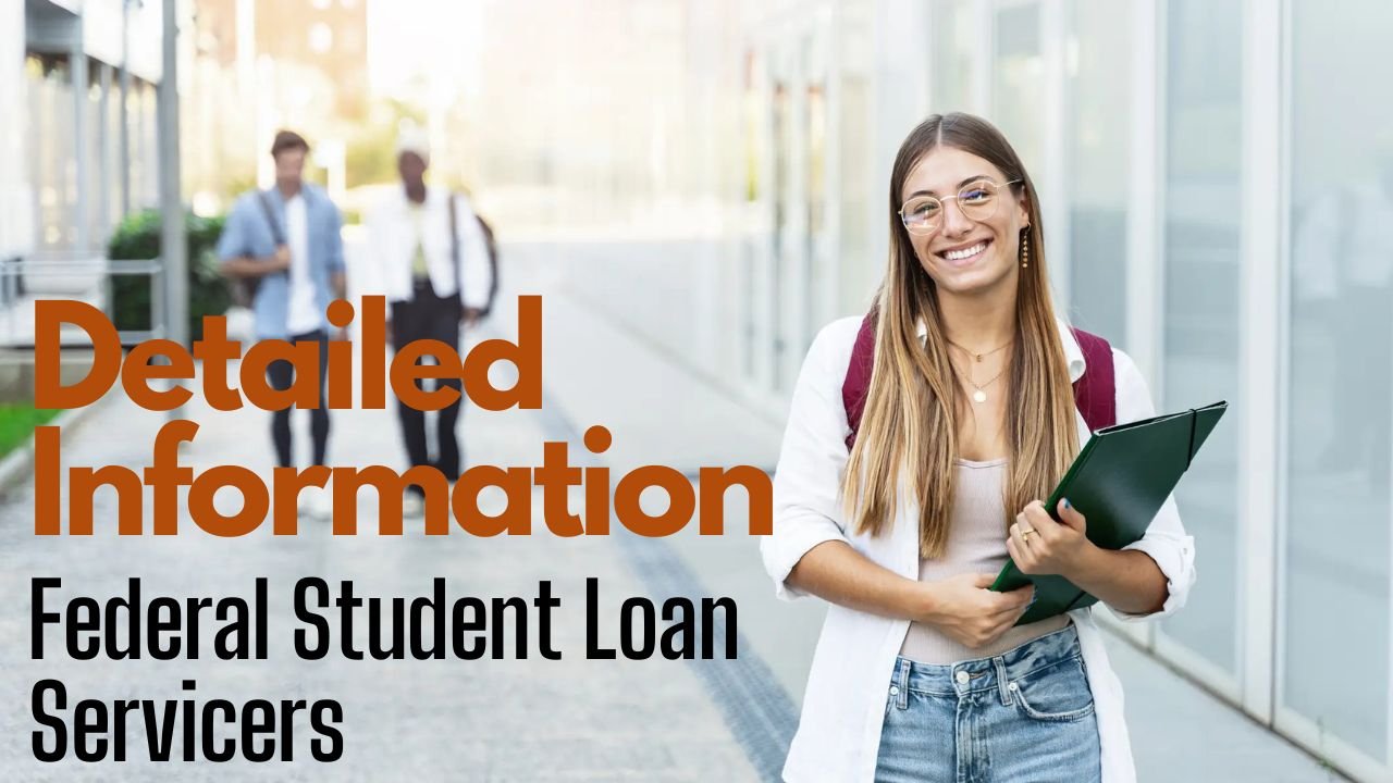 Federal Student Loan ServicersFederal Student Loan Servicers
